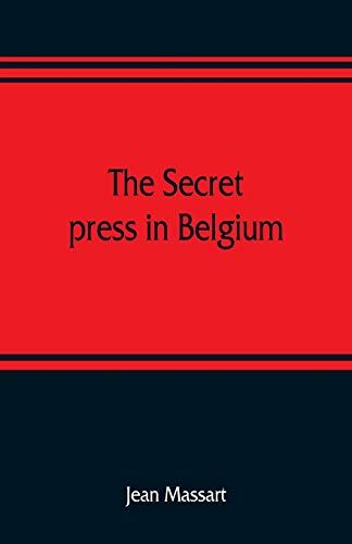 The Secret Press In Belgium