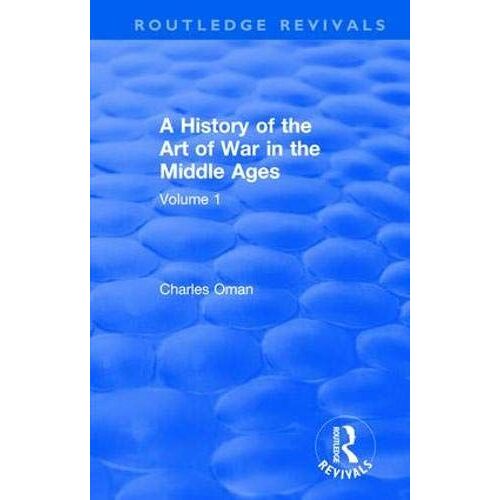 : A History Of The Art Of War In The Middle Ages (1978)