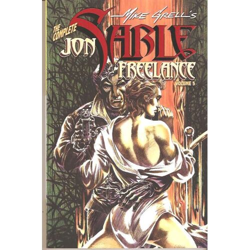 Complete Mike Grell's Jon Sable, Freelance: V. 5