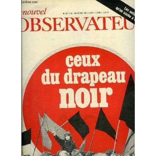Le Nouvel Observateur N° 197 - Les Combattants Du Drapeau Noir Par Bernard Thomas, Le Choix De La Rentrée Par Hector De Galard, Economie : Les Clefs Du Budget 1969 Par Michel Bosquet, Exportation : La(...)