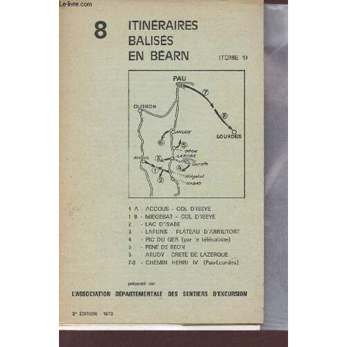 Itinéraires Balisés En Béarn - Tome 1 - 2e Édition.