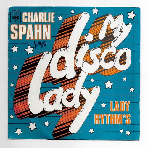 Charlie Spahn - My Disco Lady / Lady Rythm's
