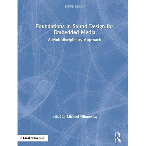 Foundations In Sound Design For Embedded Media