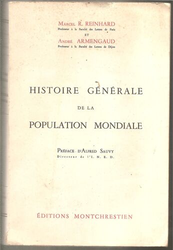 Histoire Générale De La Population Mondiale. Préface D'alfred Sauvy