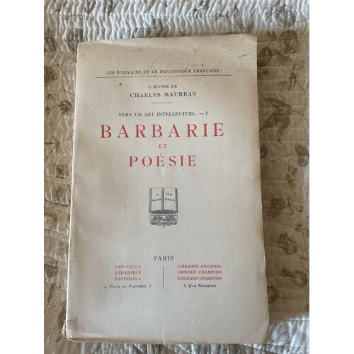Barbarie Et Poésie, L'?Uvre De Charles Maurras
