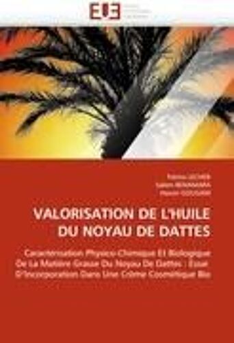 Valorisation De L''huile Du Noyau De Dattes