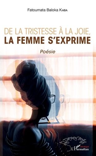 De La Tristesse À La Joie, La Femme S'exprime