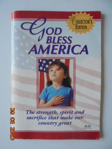 God Bless America : The Strength, Spirit And Sacrifice To Make Our Country Great