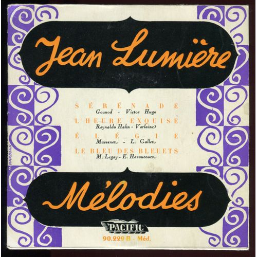 Pacific 90.229 - Mélodies :  Sérénade, Elégie,  L'heure Exquise, Le Bleu Des Bleuets