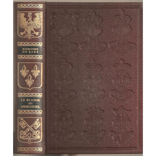 Le Blason Des Armoiries ( 1581 )