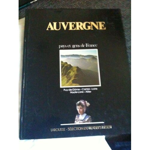 Auvergne - Puy-De-Dôme, Cantal, Loire, Haute-Loire, Allier