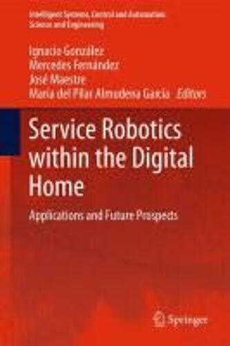 Service Robotics Within The Digital Home