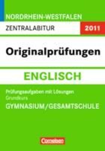 Abitur-Originalprüf. Englisch Zentral Gk Gy/Gs Arb. Nrw 2013