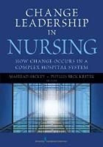 Change Leadership In Nursing