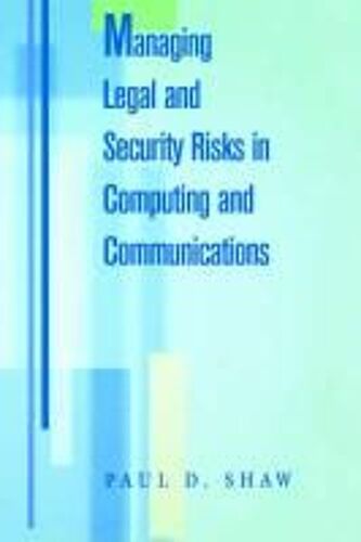 Managing Legal & Security Risk