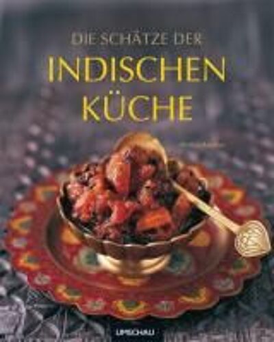 Die Schätze Der Indischen Küche