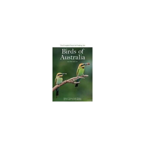 The Complete Guide To Finding The Birds Of Australia