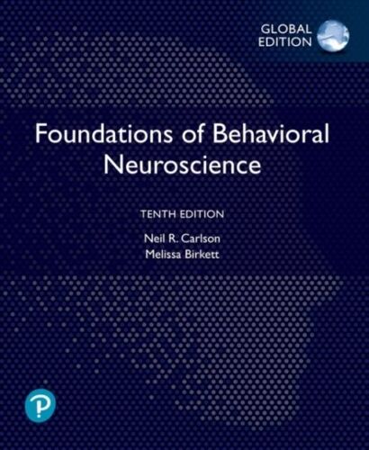Foundations Of Behavioral Neuroscience, Global Edition