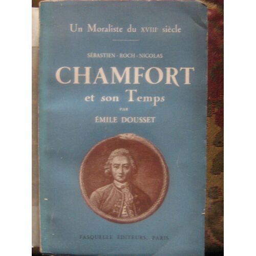 Chamfort Et Son Temps