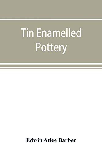Tin Enamelled Pottery