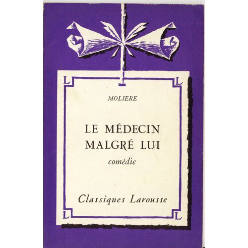 Le Medecin Malgre Lui