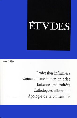 Etudes, Mars Tome 370, N°3, 1989, Profession Infirmiere, Communisme Italien En Crise, Enfances ...