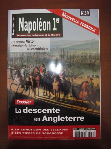Napoléon 1er,Le Magazine Du Consulat Et De L'empire,N° 39 Comportant Un Dossier Special Sur La Descente En Angleterre