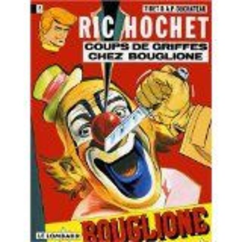 Ric Hochet N° 8 - Coups De Griffes Chez Bouglione