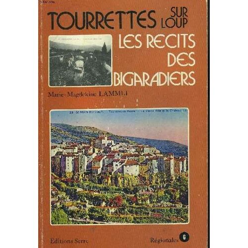 Tourettes Sur Loup - Les Récits Des Bigaradiers