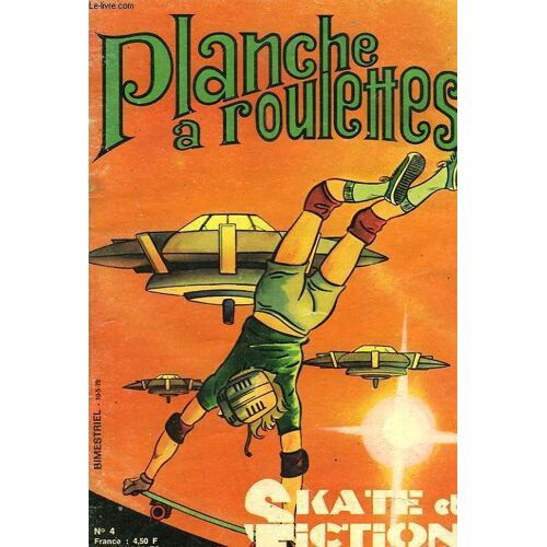 Planche A Roulettes. Skate Et Fiction. Bimestriel N°4.