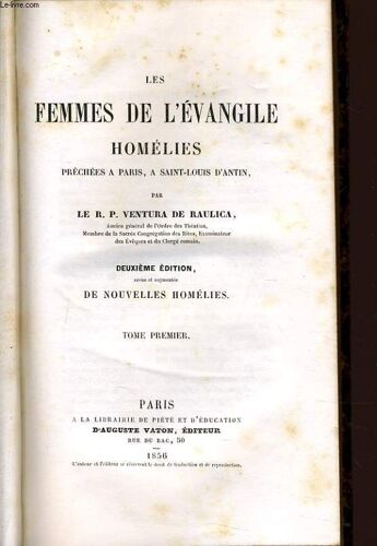 Les Femmes De L'evangile Homelis Tome 1 Prêchées À Paris, À Saint Louis D'antin
