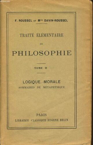 Traite Elementaire De Philosophie Tome Ii - Logique Morals Sommaire De Methaphysique