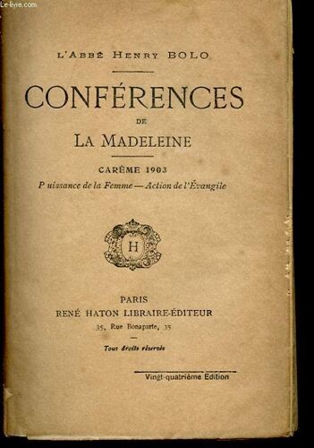 Conferences De La Madeleine - Careme 1903 - Puissance De La Femme - Action De L'evangile