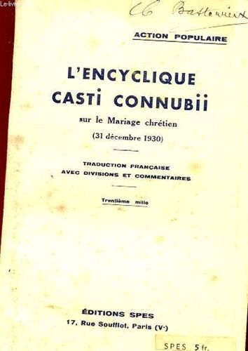 L'encyclique Casti Connubii Sur Le Mariage Chretien (31 Decembre 1930)