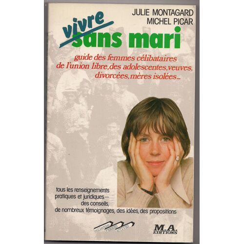 Vivre Sans Mari Guide Des Femmes Celibataires