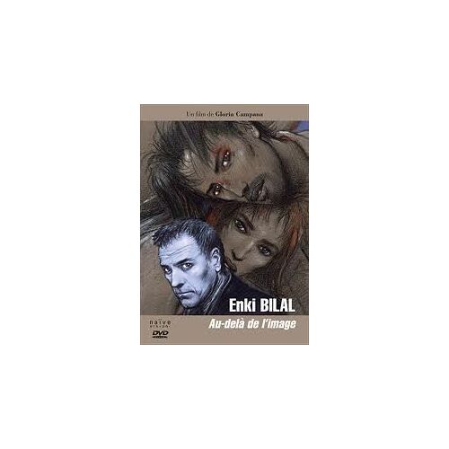 Enki Bilal: Au Dela De L'image