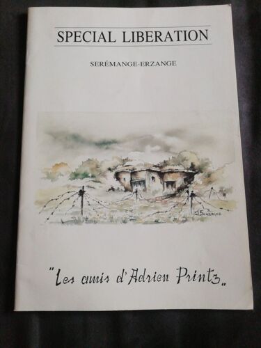 Les Amis D'adrien Print Special Libération Seremange-Erzange