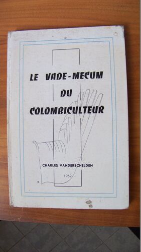 Le Vade-Mecum Du Colombiculteur