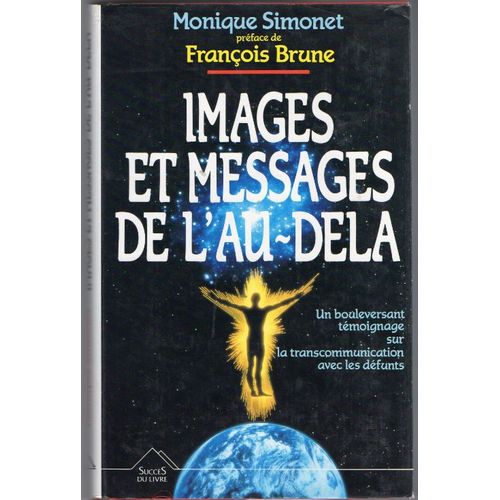 Images Et Messages De L'au-Delà - La Transcommunication