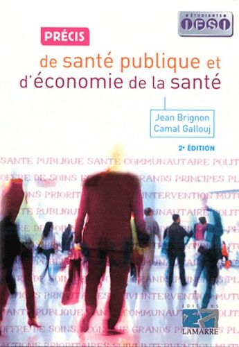 Petit Précis De Santé Publique Et D'économie De La Santé