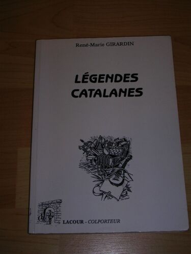 Légendes Catalanes Qui Sont Toutes Vraies Ou Presque