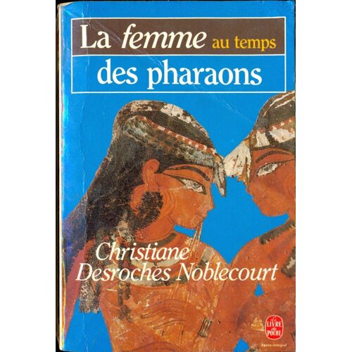 La Femme Au Temps Des Pharaons