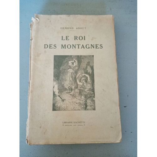 Le Roi Des Montagnes Edmond About 1926
