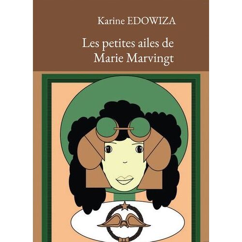 Les Petites Ailes De Marie Marvingt
