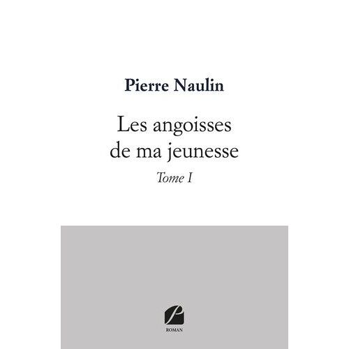 Les Angoisses De Ma Jeunesse - Tome 1