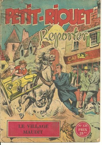 Petit- Riquet Reporter ; N°125; Le Village Maudit