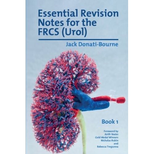 Essential Revision Notes For Frcs (Urol) - Book 1