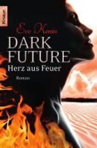 Kenin, E: Dark Future 2: Herz Aus Feuer