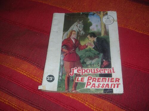 J'épouserai Le Premier Passant