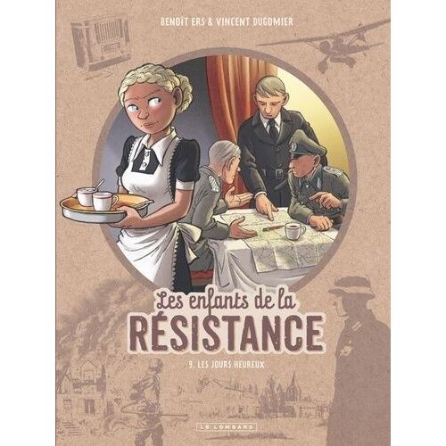 Les Enfants De La Résistance - Tome 9 - Les Jours Heureux